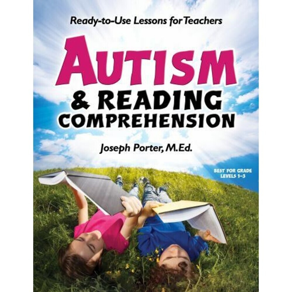 Autism and Reading Comprehension: Ready-To-Use Lessons for Teachers by Porter